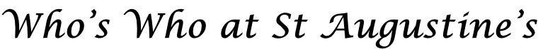 Who’s Who at St Augustine’s